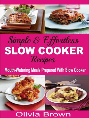 cover image of Simple & Effortless Slow Cooker Recipes